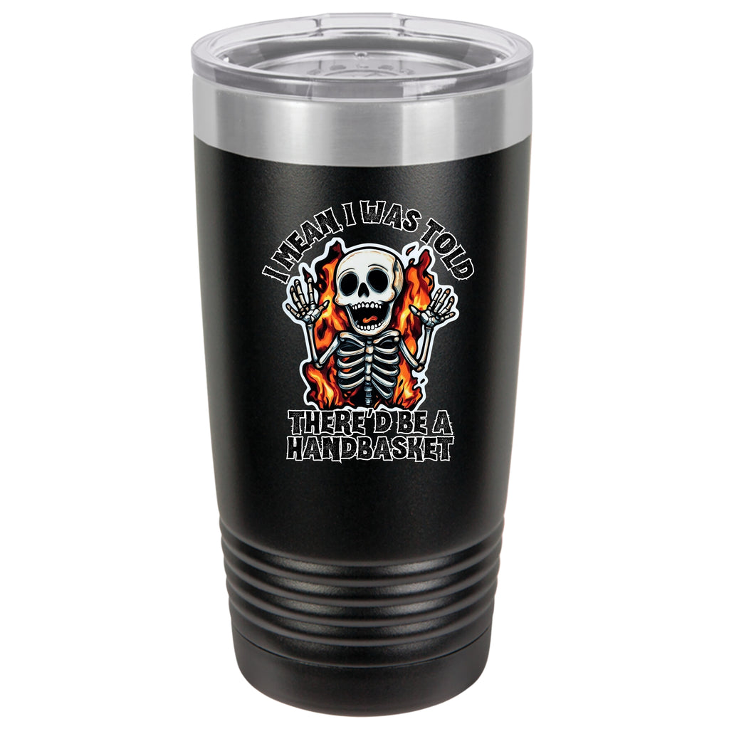 Hell In A Handbasket 20 oz Tumbler