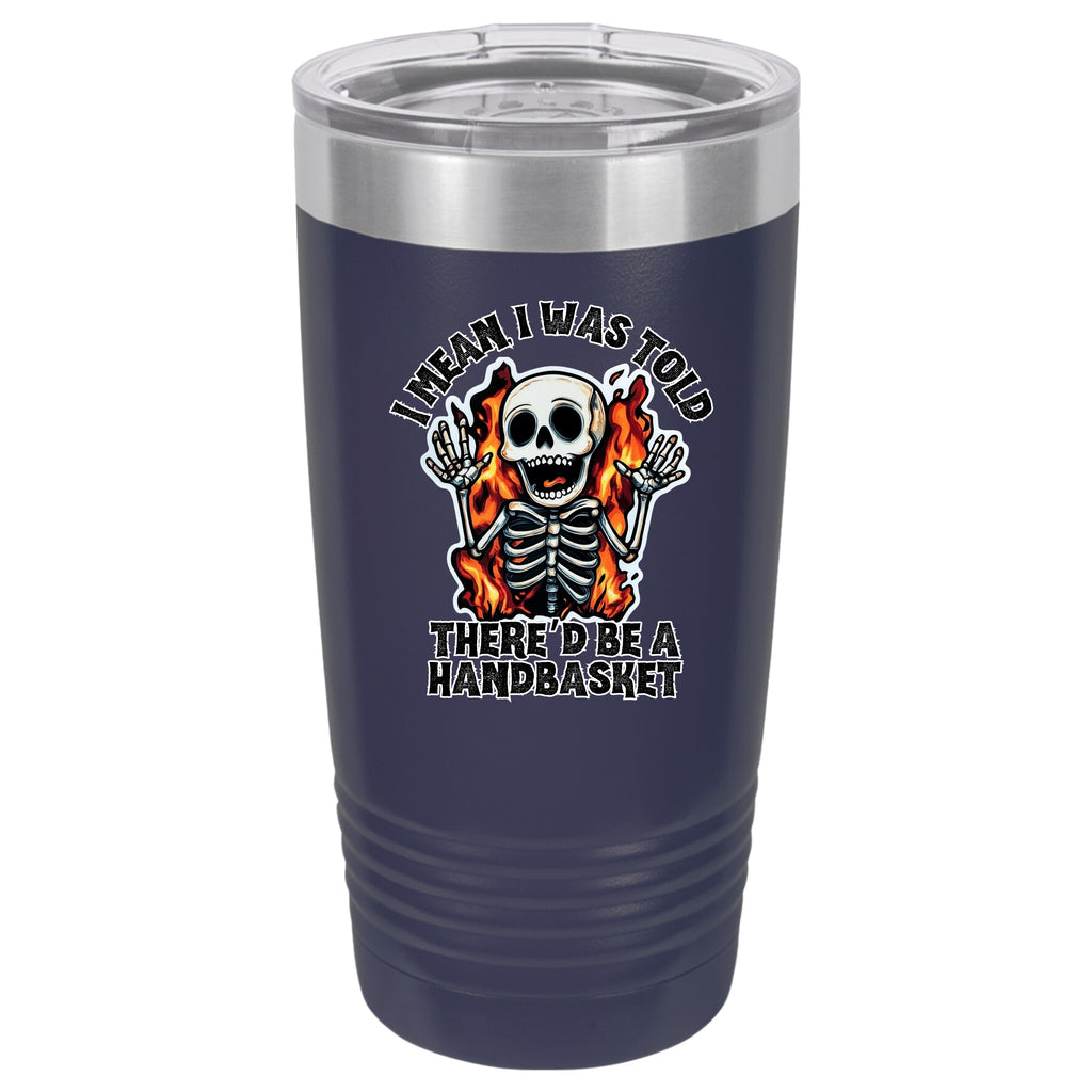 Hell In A Handbasket 20 oz Tumbler